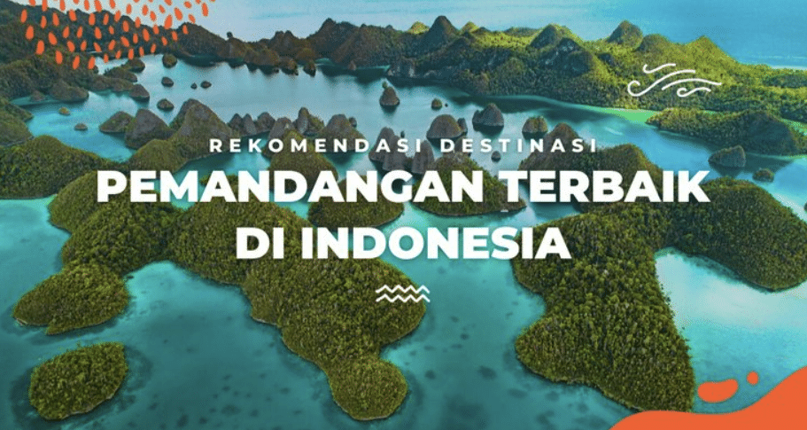 5 rekomendasi tempat wisata di indonesia terbaik