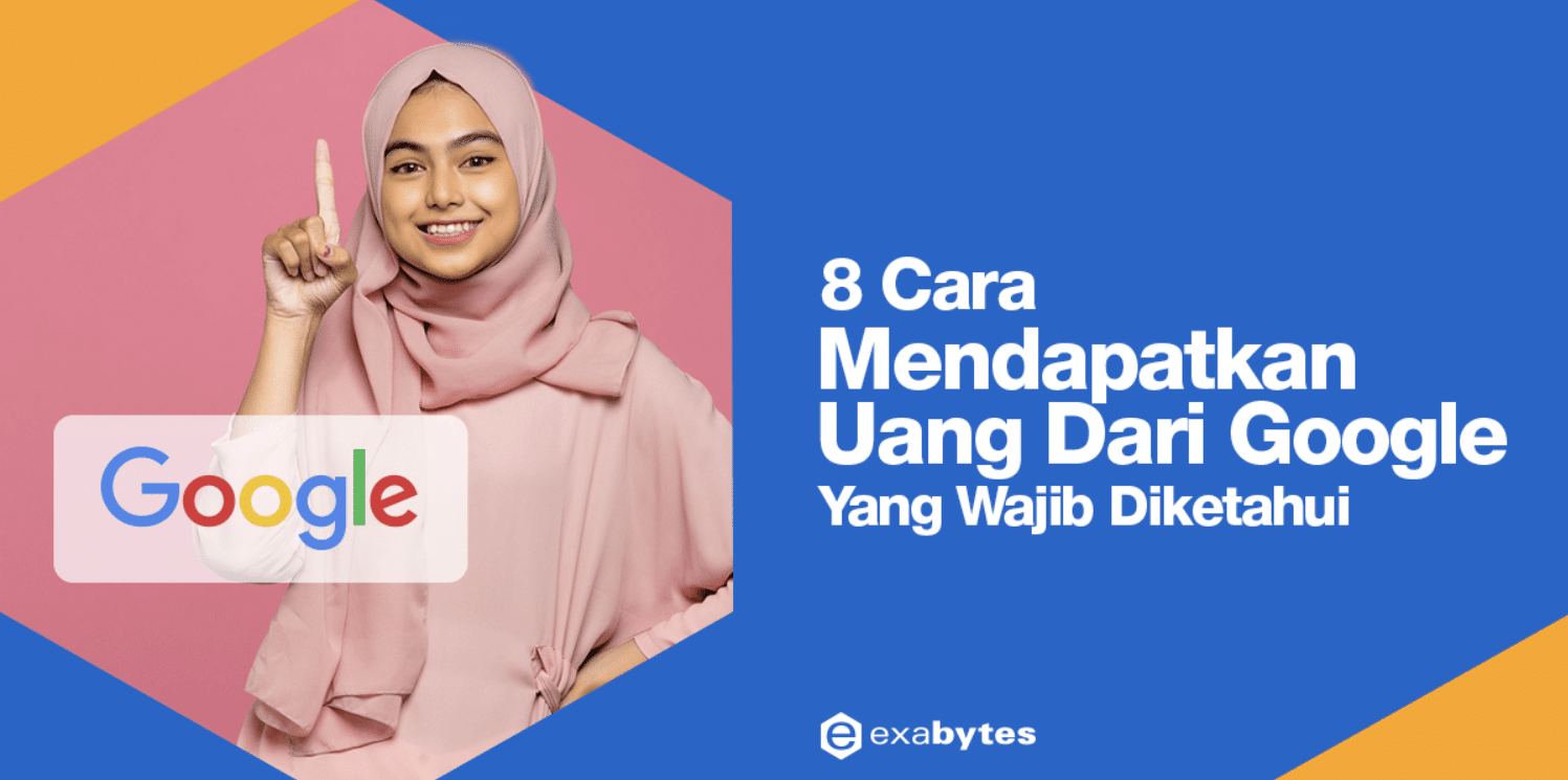 8 Cara Mendapatkan Uang dari Google