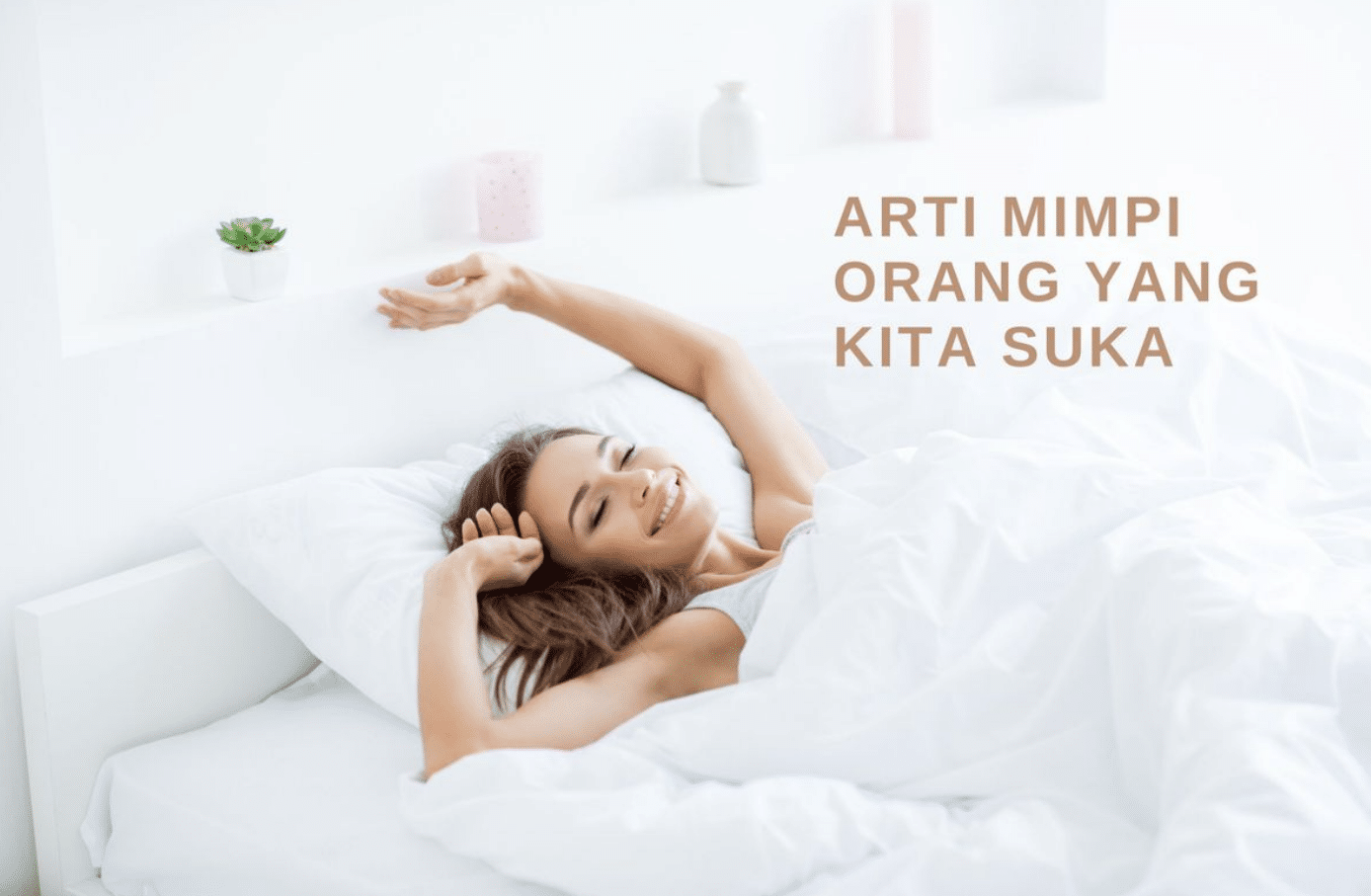 arti mimpi ketemu orang yang kita suka